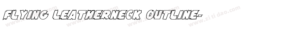 Flying Leatherneck Outline字体转换